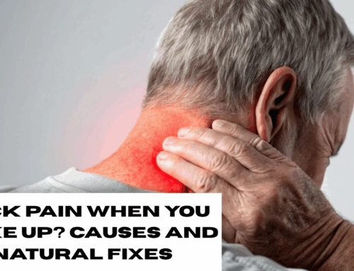 Neck Pain When You Wake Up? Causes and Natural Fixes